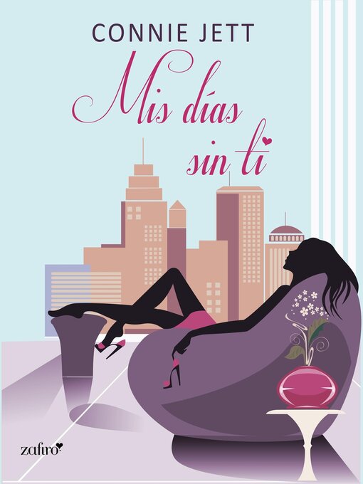 Title details for Mis días sin ti by Connie Jett - Available